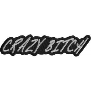 Crazy Bitch Patch