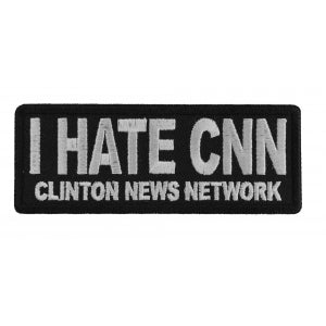 I Hate CNN Clinton News Network Patch