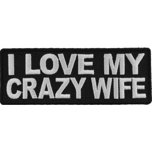 I Love My Crazy Wife Iron on Morale Patch