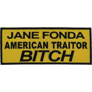 Jane Fonda American Traitor Bitch Patch