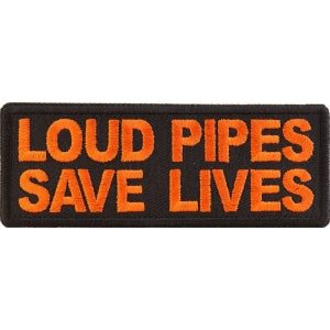 Loud Pipes Save Lives Orange Biker Saying Patch