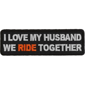 I Love My Husband We Ride Together Lady Biker Patch