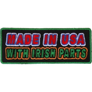 Made In USA With Irish Parts Funny Iron on Patch