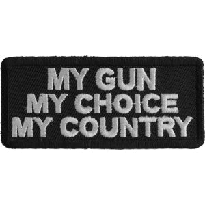 My Gun My Choice My Country Patch