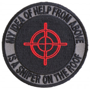 My Idea Of Help From Above Sniper On Roof Military Morale Patch