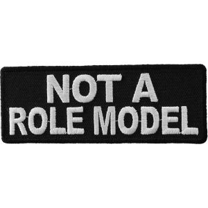 Not A Role Model Funny Patch