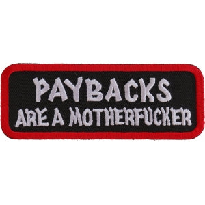 Paybacks Are A Motherfucker Patch