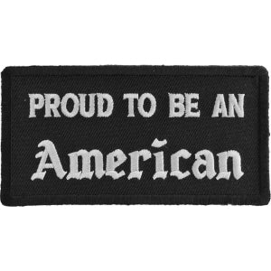 Proud To Be An American Patriotic Iron on Patch