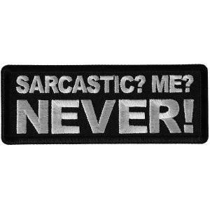 Sarcastic Me NEVER Funny Iron on Patch