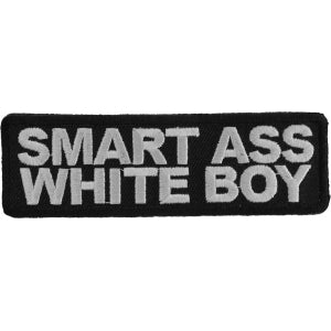 Smart Ass White Boy Funny Iron on Patch