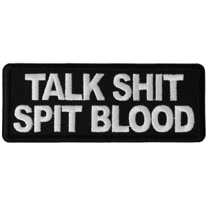 Talk Shit Spit Blood Patch