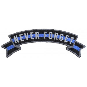 Thin Blue Line Never Forget Rocker Patch