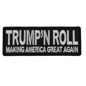 Trump'n Roll Making America Great Again Patch