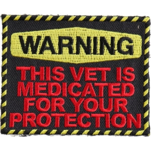 Warning: This Vet Is Medicated For Your Protection Patch