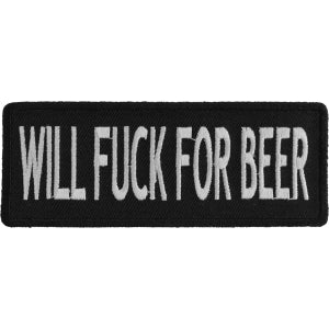 Will Fuck For Beer Funny Iron on Patch