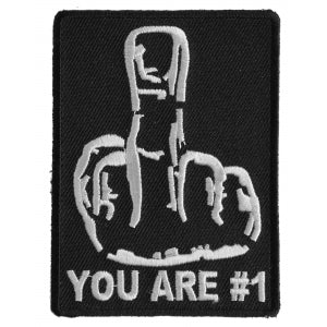 You Are No 1 Middle Finger Patch